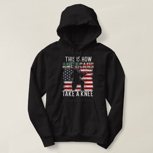 This Is How Americans Take A Knee Funny Gift Veter Hoodie (Design Front)