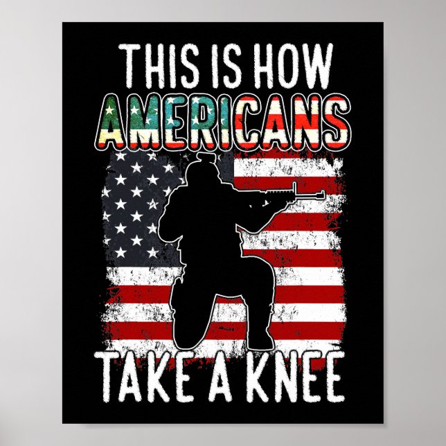 This Is How Americans Take A Knee Funny Gift Veter Poster (Front)
