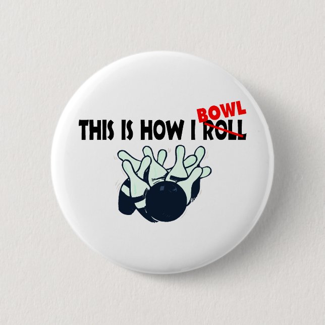 This Is How I Bowl 6 Cm Round Badge (Front)