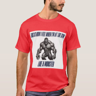 This Is How I Feel at the Gym T-Shirt