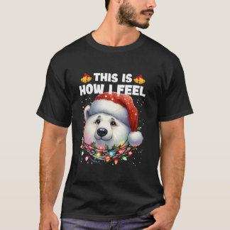 This Is How I Feel Funny Polar Bear Christmas Ligh T-Shirt