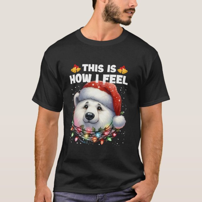 This Is How I Feel Funny Polar Bear Christmas Ligh T-Shirt (Front)