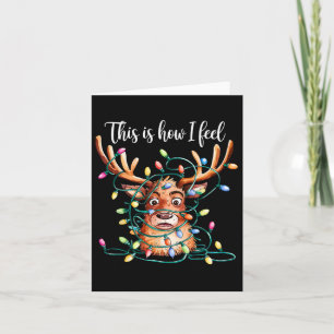 This Is How I Feel Reindeer Rudolph Xmas Lights Ch Card