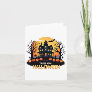 This Is How I Halloween Funny Halloween Card