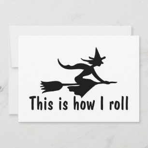 This Is How I Roll