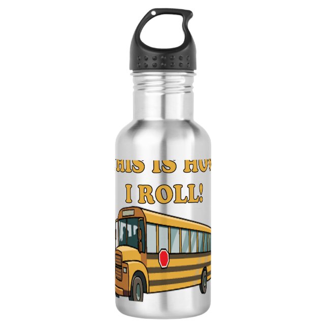 This Is How I Roll 2 710 Ml Water Bottle (Front)