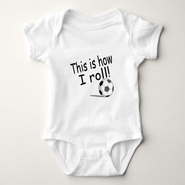 This Is How I Roll Baby Bodysuit (Front)