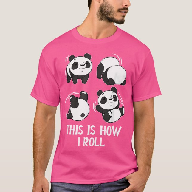 This Is How I Roll Baby Panda T-Shirt (Front)