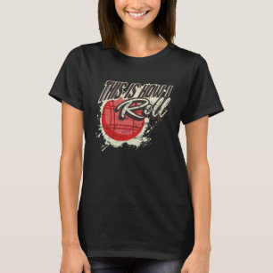 This Is How I Roll   Bocce Ball  2 T-Shirt