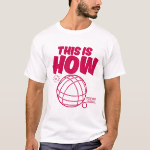 This is how I roll (bocce) T-Shirt