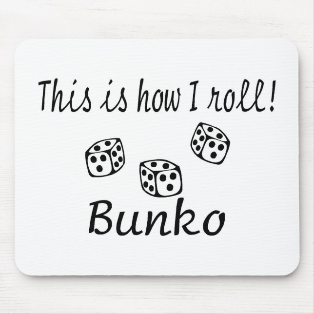This Is How I Roll Bunko Mouse Mat (Front)