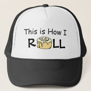 This is How I Roll Cartoon Cinnamon Roll Funny Bun Trucker Hat