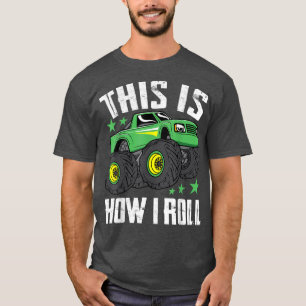 This Is How I Roll Cool Monster Truck Boys & Girls T-Shirt