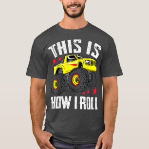 This Is How I Roll Cool Monster Truck Boys & Girls T-Shirt