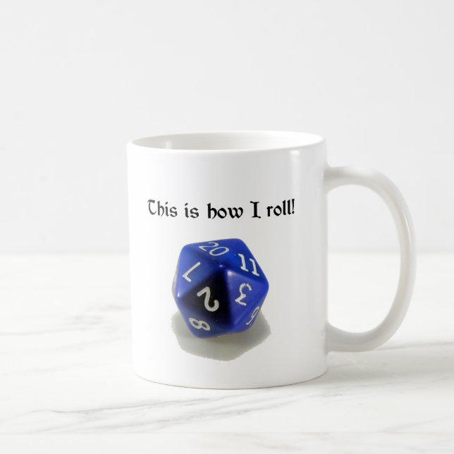 This Is How I Roll (d20) Coffee Mug (Right)
