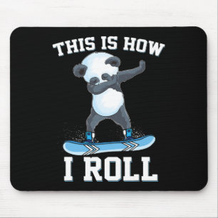 This Is How I Roll Dabbing Panda Snowboarding Snow Mouse Mat