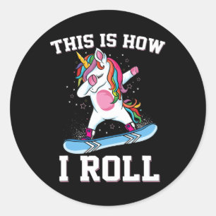 This Is How I Roll Dabbing Unicorn Snowboarding Sn Classic Round Sticker
