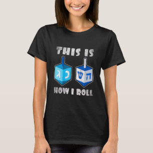 This Is How I Roll Dreidel Chanukah Hanukkah Men T-Shirt