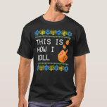 This is How I Roll Dreidel Jewish Hanukkah T-Shirt<br><div class="desc">This is How I Roll Dreidel Jewish Hanukkah</div>