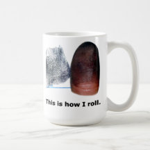 This is How I Roll - Fingerprint Mug