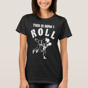 This Is How I Roll Fun Humor Jiu Jitsu MMA T-Shirt