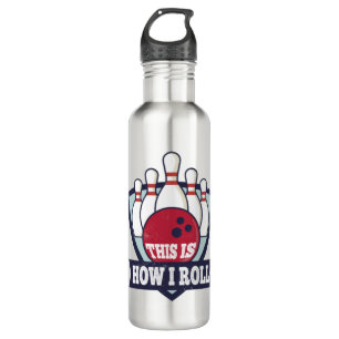 This Is How I Roll Funny Bowling Team Bowlers Gift 710 Ml Water Bottle