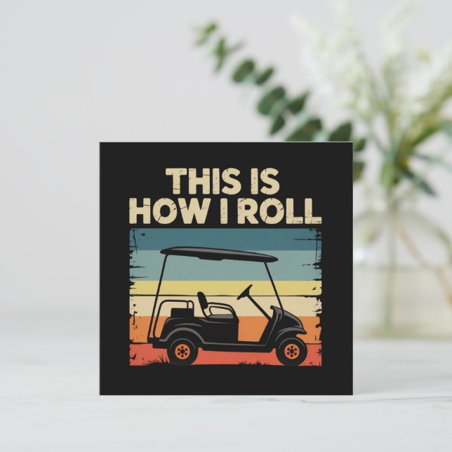 This Is How I Roll Funny Golf Cart Golfer Golfing Invitation (Standing Front)