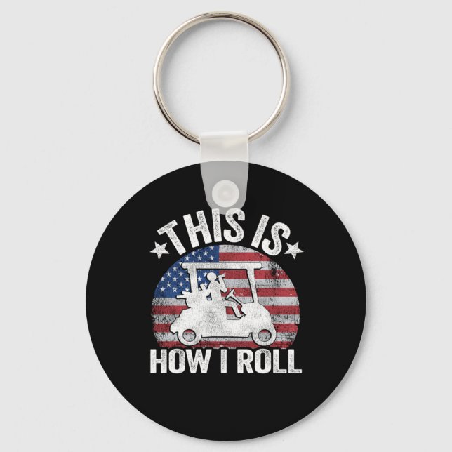 This Is How I Roll Funny Golfing Key Ring (Front)