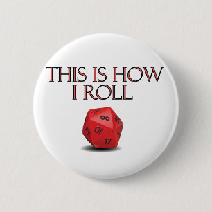 This Is How I Roll Funny RPG Dice 6 Cm Round Badge
