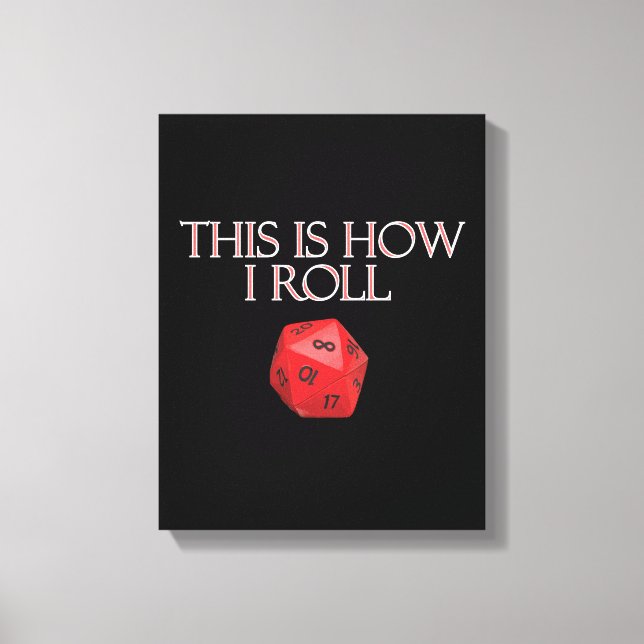 This Is How I Roll Funny RPG Dice Canvas Print (Front)