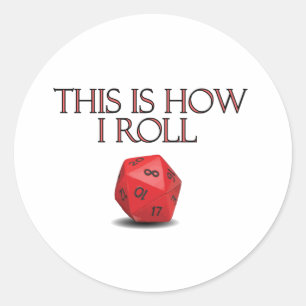 This Is How I Roll Funny RPG Dice Classic Round Sticker