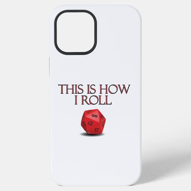 This Is How I Roll Funny RPG Dice iPhone Case (Back)
