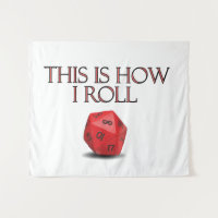 This Is How I Roll Funny RPG Dice