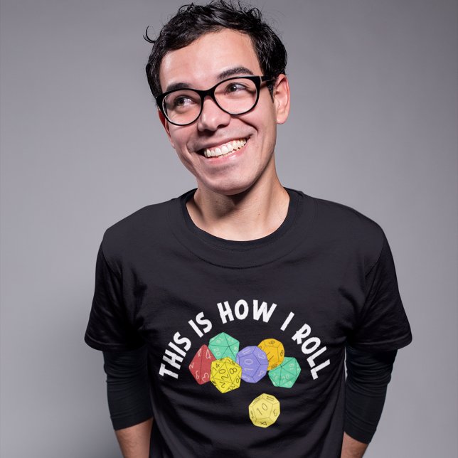 This is How I Roll Funny RPG Gaming Dice T-Shirt (Creator Uploaded)