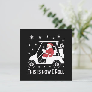 This is How I Roll Funny Santa Riding A Golf Cart  Holiday Card