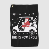 This is How I Roll Funny Santa Riding A Golf Cart 