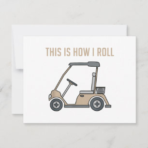 This is How I Roll Golf Cart Funny Golfers