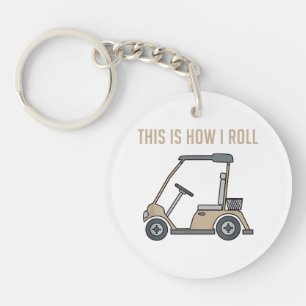This is How I Roll Golf Cart Funny Golfers Key Ring