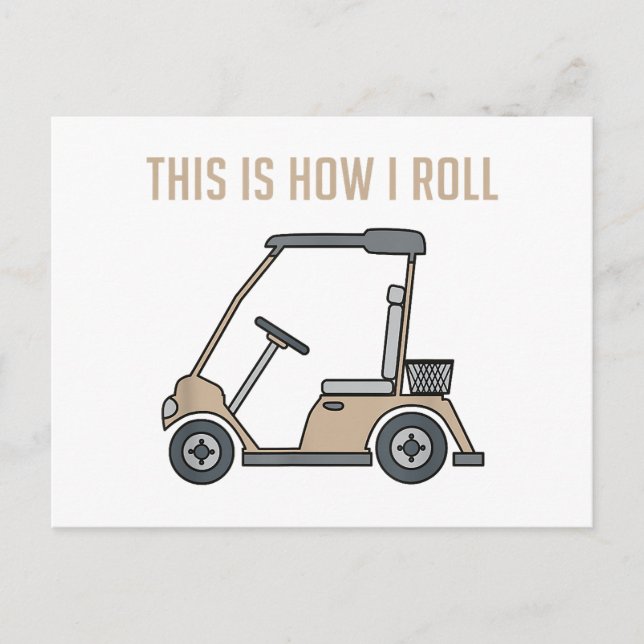 This is How I Roll Golf Cart Funny Golfers Postcard (Front)