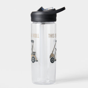 This is How I Roll Golf Cart Funny Golfers Water Bottle