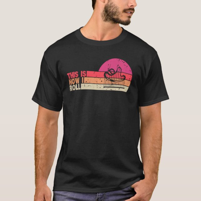 This Is How I Roll Golf Roller Coaster Funny Retro T-Shirt (Front)
