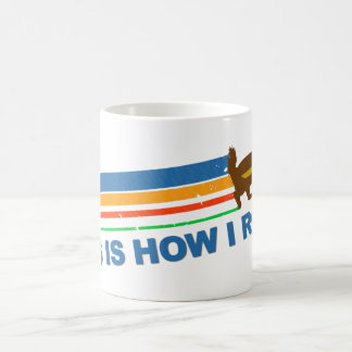 This Is How I Roll Honey Badger Coffee Mug