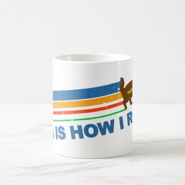 This Is How I Roll Honey Badger Coffee Mug (Center)