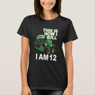 This is how i roll i am 12 T-Shirt