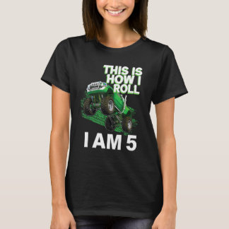 This is how i roll i am 5 T-Shirt