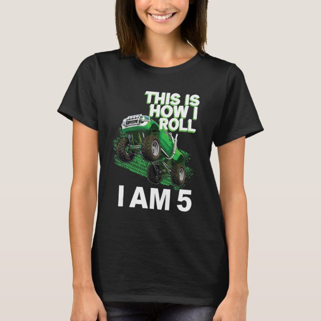 This is how i roll i am 5 T-Shirt (Front)
