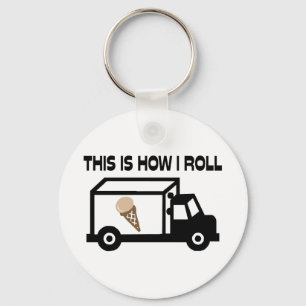 This Is How I Roll Ice Cream Truck Key Ring