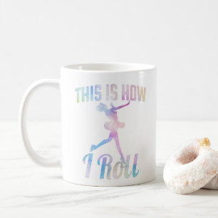 This Is How I Roll Ice Skating Coffee Mug