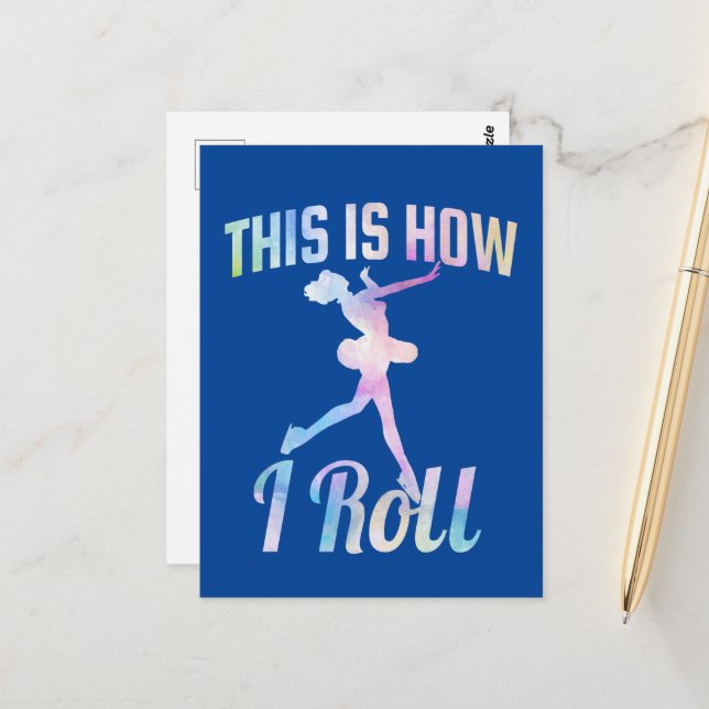 This Is How I Roll Ice Skating     Postcard (Front/Back In Situ)