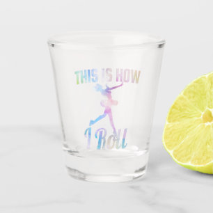 This Is How I Roll Ice Skating Shot Glass
